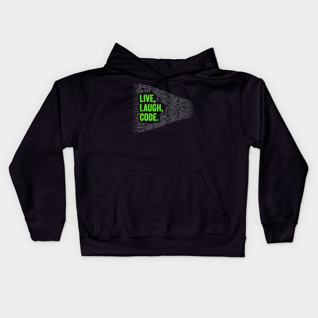 Live Laugh Code Kids Hoodie by Horisondesignz